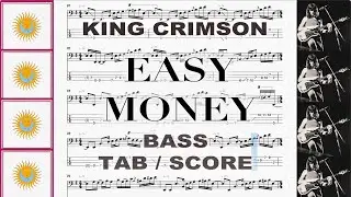 KING CRIMSON - Easy Money - JOHN WETTON [Only Bass TAB/SCORE]