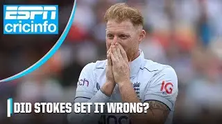 Ben Stokes&rsquo; declaration: Brave captaincy or the reason England lost? | The Ashes | ESPNcricinfo