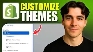 How to Customize Shopify Themes (Tutorial 2026)