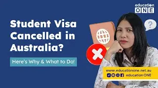 Avoid Student Visa Cancellation in Australia &ndash; Critical Mistakes to Watch For!