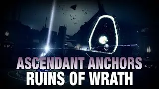 Every Ascendant Anchor Location in the Ruins of Wrath - Destiny 2