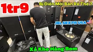 Xả Kho H&agrave;ng Bom Gi&aacute; 1tr9 JBL SRX715 B&atilde;i Mỹ Hiếm Karaoke Vip | 0888915888