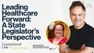 Leading Healthcare Forward: A State Legislator&rsquo;s Perspective with Senator Sue Prentiss