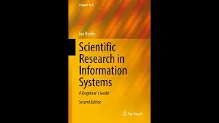 Scientific Research in Information Systems: Research Design