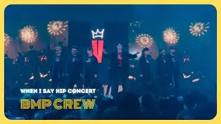 BMP Crew | When I Say Hip Concert | Việt Hiphop 5th Anniversary | Dance Showcase