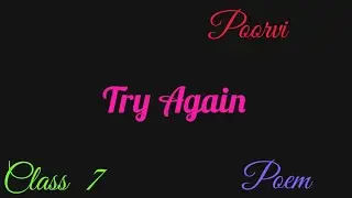 Try Again##Eliza Cook## poem## in hindi ## class 7 ## Poorvi## NCERT ## language  and Literature 