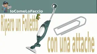 # 078 Riparo un Folletto con una Attache