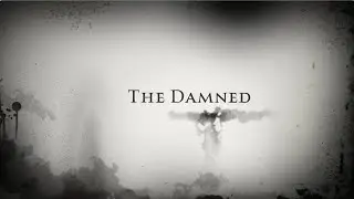 The Damned - Part 4