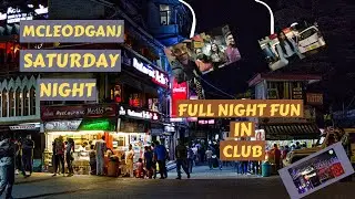 Mcleodganj night-life | astounding mcleod dairies |Dharmshala (himachal Pradesh)