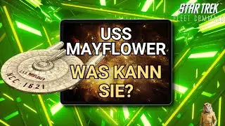 USS Mayflower | Wie spielt man Star Trek Fleet Command? | Outside Views STFC Deutsch
