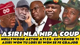 HA! E WOJU NOLLYWOOD ACTOR ATI EX-GOVERNOR TI ASIRI WON TU LORI BI WON SE FE GBAJOBA LOWO AARE TINUB