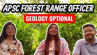 Geology Optional | How to Prepare for APSC Forest Ranger Exam | By Moitree Gogoi & Priyanku Bhuyan