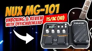 NUX MG 101 UNBOXING | REVIEW