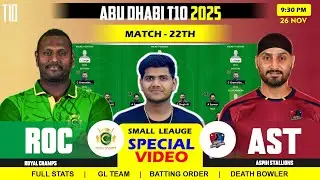 ROC vs AST Team , ROC vs AST , Royal Champs vs Aspin Stallions 22ND Abu Dhabi T10