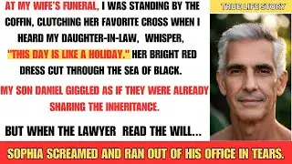 My Evil Daughter-in-Law Rejoiced at My Wife's Funeral, But Cried When the Will Was Read!