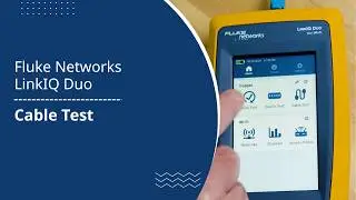 Fluke Networks LinkIQ Duo Cable + Network + Wi-Fi Tester | Performing a Cable Test