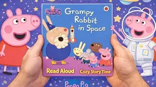 Peppa Pig: Grampy Rabbit in Space Read Aloud | Kids Story for Toddlers & Preschoolers