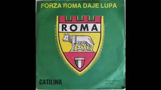 Catilina - Forza Roma Daje Lupa (1981)