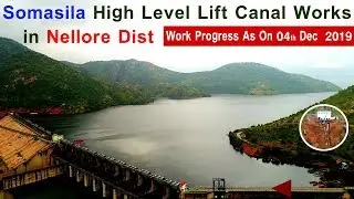 Somasila High Level Lift Canal Works in Nellore Dist | Work Progress As On 04 Dec  2019 | MEIL