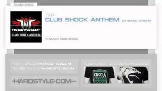 New Release | TNT - Club Shock Anthem (Extended Version)
