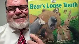 Bear&rsquo;s Loose Tooth by Karma Wilson & Jane Chapman