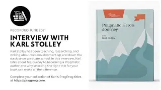 Pragmatic Hero's Journey with Karl Stolley, June 2021