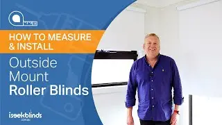 How to Measure and Install Outside Mount Roller Blinds
