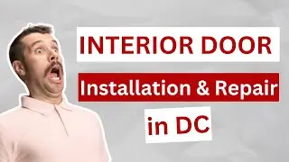 Interior Door Installation and Repair Services in Washington DC