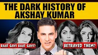 The Dark History Of Akshay Kumar | Affairs, Betrayals and Scandals of Khiladi