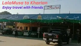 Lalamusa to Kharian Traveling | Travel Vlog