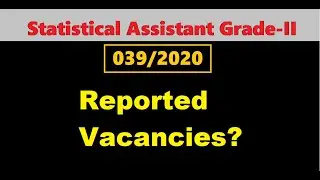 Statistical Assistant reported vacancies