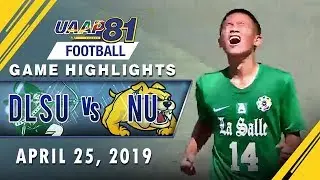 UAAP 81 MF: DLSU comes from behind to down NU, 3-1 | April 25, 2019