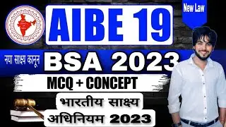 AIBE 19 Exam | BSA 2023 | भारतीय साक्ष्य अधिनियम 2023 | Most Important MCQ for AIBE 19 Exam in Hindi