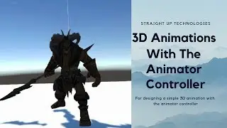Unity Basics : Learn 3d animation with Animator Controller
