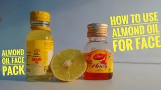 How to use almond oil for face | ALMOND OIL face pack | badam face pack