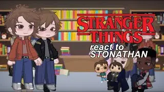 STRANGER THINGS 5 REACT TO STONATHAN || part 1 | glrv | stonathan