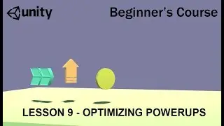 Unity 2019 For Beginners - Optimizing Pickups