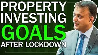 UK Property Investment Goals After Covid-19 for Property investing | Setting Property Goals