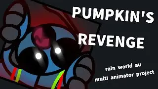 PUMPKIN'S REVENGE rain world au MAP CALL [25/25] COMPLETE