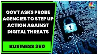 Dealing With Cyber Crime: Government To Probe Agencies, Step Up Action Against Cyber Attacks