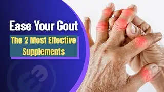 Ease Your Gout: The 2 Most Effective Supplements