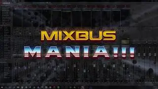 Mixbus Mania 1 - Mixer Settings