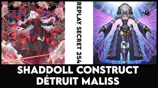 Replay Secret 254 : Shaddoll Construct d&eacute;truit Maliss