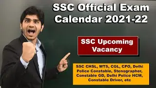 SSC Exam Calendar 2021-22 Announced | SSC CHSL, MTS, CGL, GD, CPO, Delhi Police, New Vacancy