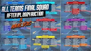 IPL 2024:All 10 teams Final Squad After IPL 2024 Auction |New Players in ALL IPL teams after Auction