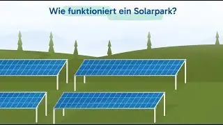 Wie funktioniert ein Solarpark?