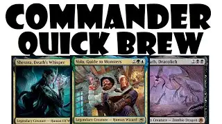 Commander Quick Brew | Shessra, Death's Whisper, Volo, Guide to Monsters,