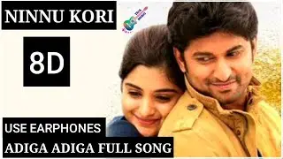 💕Adiga Adiga 8D Audio💕 | 🎧 8D Audio Song | Ninu Kori | 💪 Nani | Telugu 8D Songs Latest | TEJA MUSIC