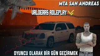 [MTA SA] Valderas Roleplay | Bir Gün Oyuncu Olarak Takıldım #mta #mtarp