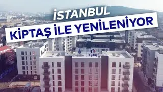 İSTANBUL KİPTAŞ İLE YENİLENİYOR